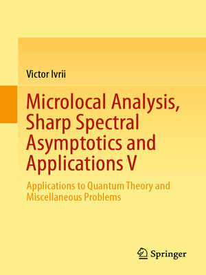 cover image of Microlocal Analysis, Sharp Spectral Asymptotics and Applications V